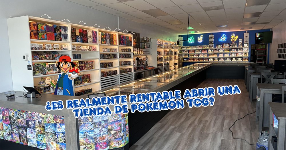 ¿Es rentable abrir una tienda de pokemon tcg?