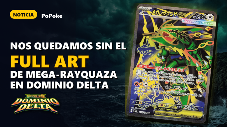 Nos quedamos sin el Full Art de Mega-Rayquaza en Dominio Delta